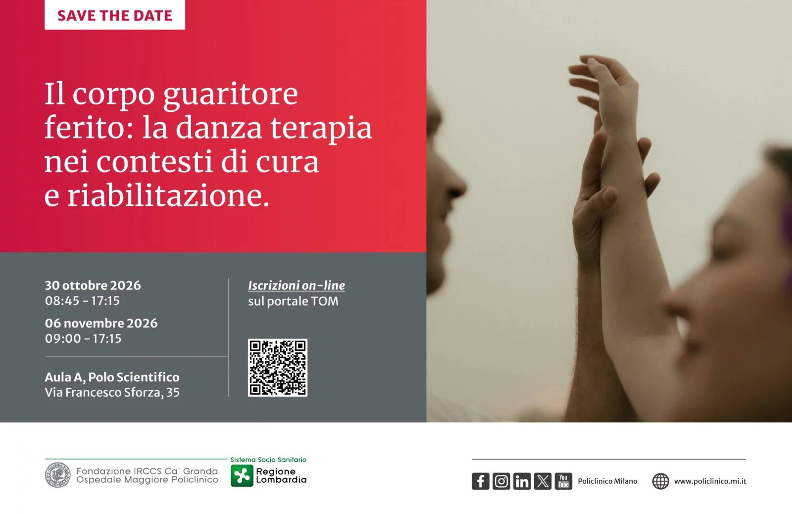 Save the date — Il corpo guaritore ferito: la danza terapia nei contesti di cura e riabilitazione. 30 ottobre e 6 novembre 2026, Aula A, Polo Scientifico, via Francesco Sforza 35, Milano. Iscrizioni on-line sul portale TOM.